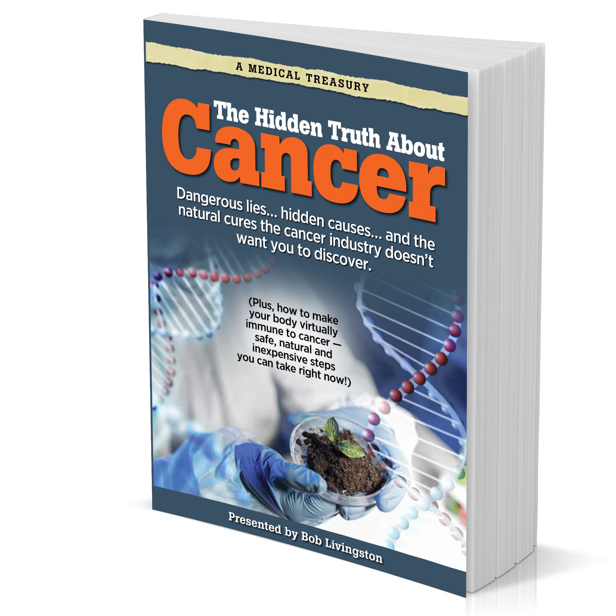 The Hidden Truth About Cancer