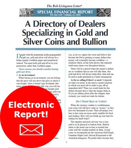 Electronic Report: A Directory of Dealers Specializing in Gold and Silver Coins and Bullion